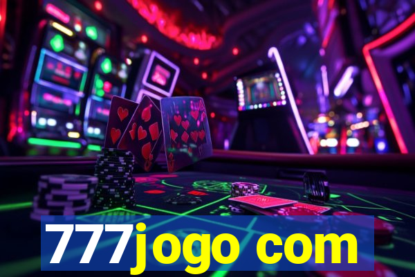 777jogo com